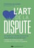 L'art de la dispute : Un expert en relation amoureuse vous dévoile ses secrets
