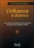 Influence a distance. cours pratique