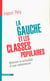 La gauche et les classes populaires : Histoire et actualité d'une mésentente