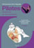 Pilates : Anatomie et mouvements - Un guide illustré pour gagner en équilibre et en force grâce au travail au sol (2e édition)