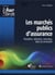 Les Marchés Publics D'Assurance - Passation, Rédaction, Exécution, États De Sinistralités