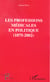 Les professions médicales en politique, 1875-2002