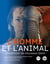 L'homme et l'animal : l'invention de nouveaux liens