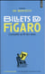 Billets du Figaro