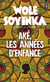 Aké, les années d'enfance