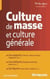 Culture de masse et culture générale