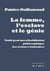 La femme, l'esclavage et le génie - traité pour une réhabilitation des natures humaines