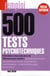 500 tests psychotechniques - niveau supérieur