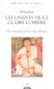 Les chants de la claire lumière - vie et paroles d'un yogi tibétain