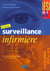 Surveillance infirmiere medecine chirurgie - 9e edition
