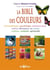 N°286 La bible des couleurs : Chromothérapie, psychologie, communication, habitat, décoration, art ...