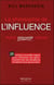 La philosophie de l'influence - votre pouvoir ultime