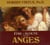 Être à l'écoute de vos anges