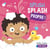 Splish Splash propre !