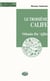 Le troisième calife - 'Othmân Ibn 'Affân