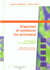 Organiser et ameliorer les processus - introduction a la methode efpro - l'efficacite des processus