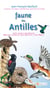 Faune des Antilles - espèces soumises à règlementation, Martinique, Guadeloupe, Saint-Barthélémy et Saint-Martin