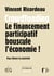 Crowdfunding - le financement participatif bouscule l'économie !