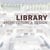 Library architecture + design