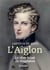 L'Aiglon - le rêve brisé de Napoléon