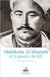 Abdelkrim Al Khattabi et la guerre du Rif - 1882-1963