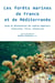 Les forêts marines de France et de Méditerranée : guide de détermination des espèces-ingénieurs - sargassaceae, fucales, phaeophyceae