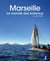 Marseille : Le monde des bateaux