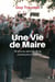 Une vie de maire - 30 ans au service de la commune d'Esse
