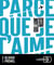 Parce que je t'aime