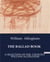 THE BALLAD BOOK : A SELECTION OF THE  CHOICEST  WILLIAM ALLINGHAM