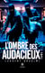 L'ombre des audacieux