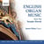 Musique anglaise pour orgue de l'Eglise du Temple / James Vivian