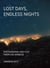 Lost days, endless nights : Photography and film from Los Angeles