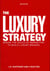 The luxury strategy - 2nd edition