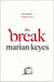 THE BREAK*