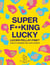 Super f**king lucky - Lucien Pellat-Finet: king of cashmere and (anti) fashion