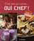 Oui chef ! - c'est moi qui cuisine t.2