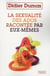 La sexualité des ados racontée par eux-mêmes