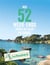 Nos 52 week-ends coups de coeur en france