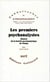 Les premiers psychanalystes : Minutes de la Société psychanalytique de Vienne-1912-1918