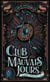 Lady Helen Tome 1 : Lady Helen : Le Club des Mauvais Jours