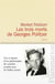 Les trois morts de georges politzer - vie et destin d'un philosophe de combat tombé sous les balles nazis