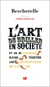 L'art de briller en société et de se conduire dans toutes les circonstances de la vie