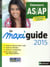 LE MAXI GUIDE 2015 CONCOURS AIDE-SOIGNANT AUXILIAIRE DE PUERICULTURE (ETAPES FORMATIONS SANTE)
