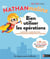 LES NATHAN MALINS : bien utiliser les opérations - CE1 et CE2 - 7/9 ans (édition 2017)