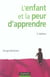 L'enfant et la peur d'apprendre - 2eme edition (2e edition)