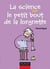 La science par le petit bout de la lorgnette - Observations et expériences amusantes à faire chez so