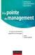À la pointe du management - ce que la recherche apporte au management