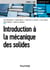 Introduction A la mécanique des solides