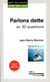 Parlons dette en 30 questions (2e édition)